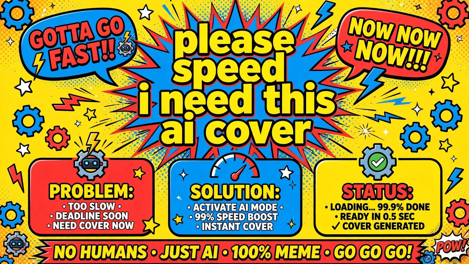 Please Speed I Need This AI cover meme artwork