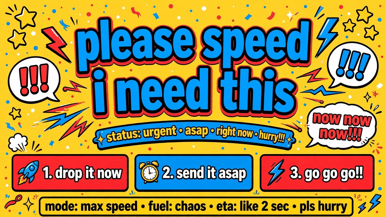 Please Speed I Need This meme — cartoon poster