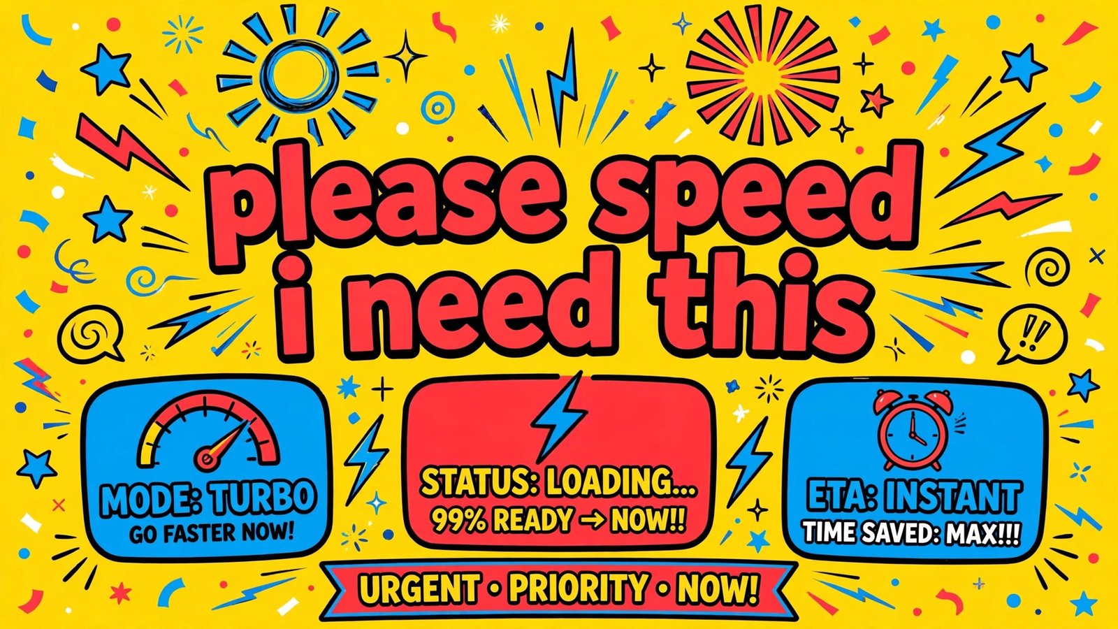 Please Speed I Need This kid meme illustration