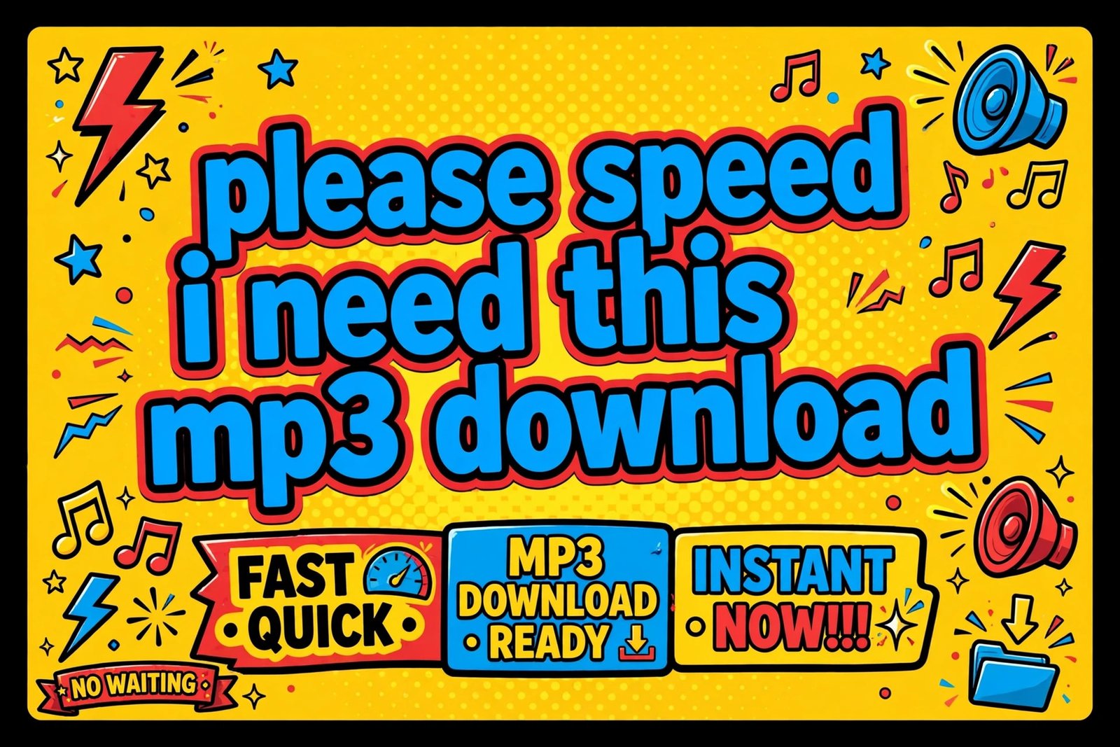 Please Speed I Need This MP3 download artwork – save the viral meme sound to your device free