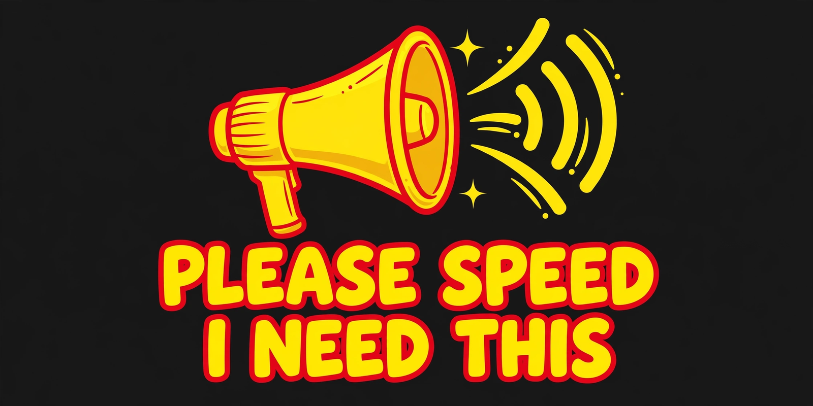 Please Speed I Need This